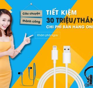Shop kinh doanh online đã tiết kiệm 30 triệu mỗi tháng như thế nào?