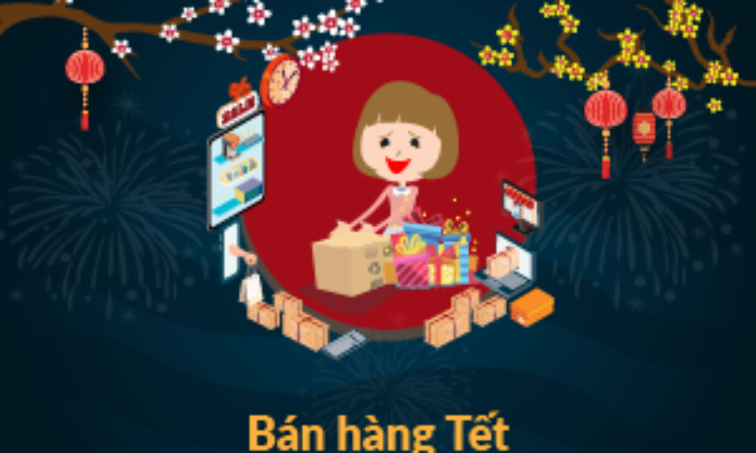 Bán hàng online mùa lễ tết: 8 bí quyết thực chiến thành công