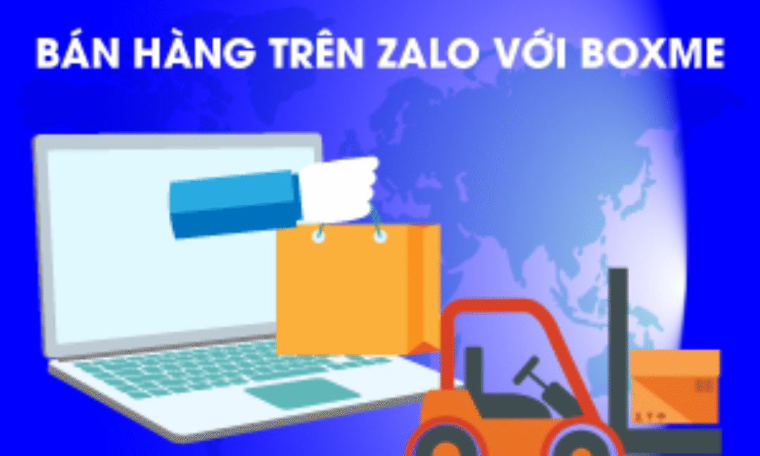 Bán hàng trên Zalo trên Boxme: Chi phí tiết kiệm không ngờ!