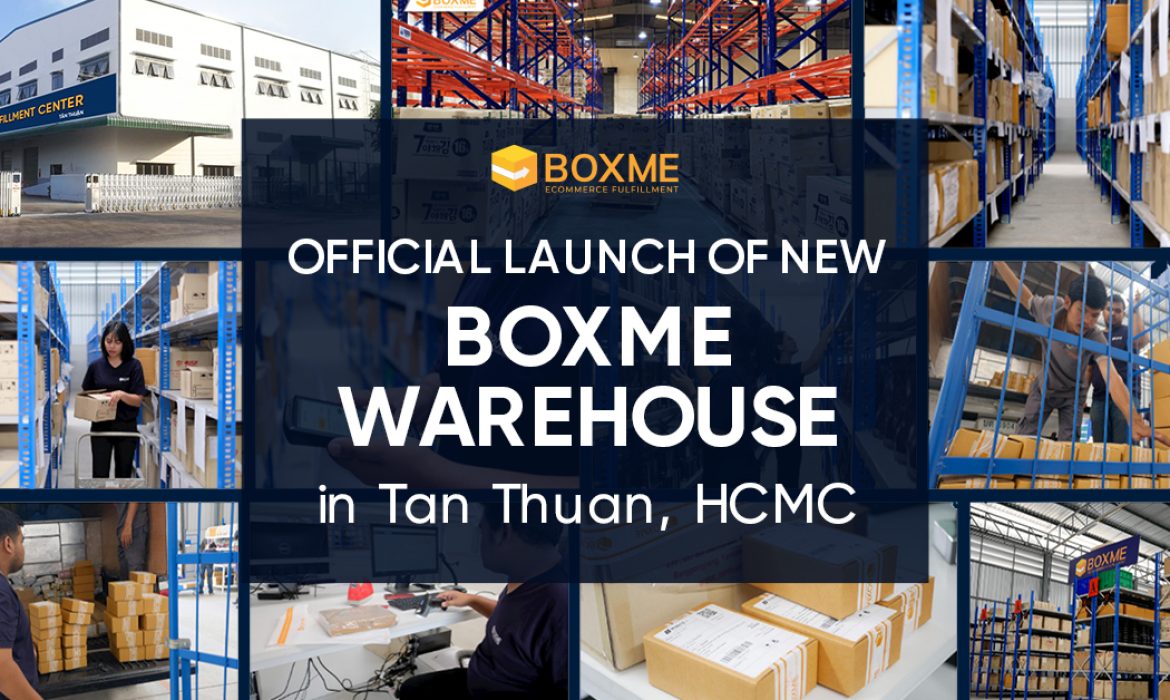 Boxme official launches new warehouse in Tan Thuan, Ho Chi Minh City