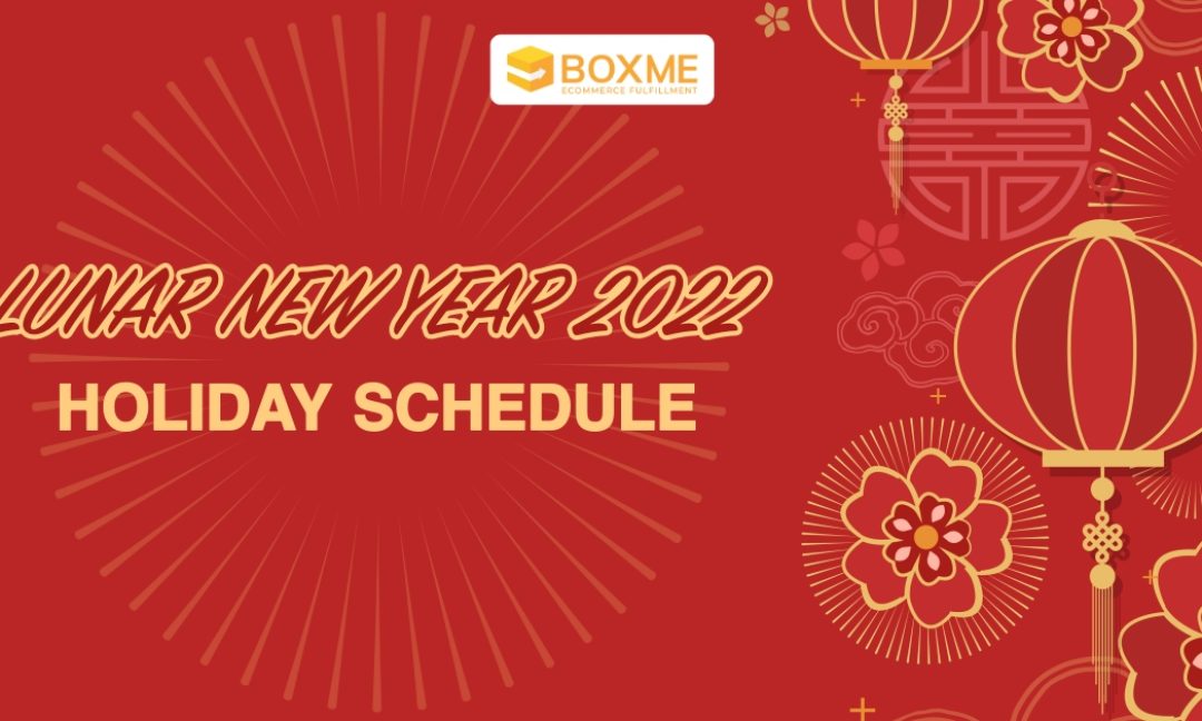 Announcement: Boxme’s 2022 Lunar New Year Holiday Schedule