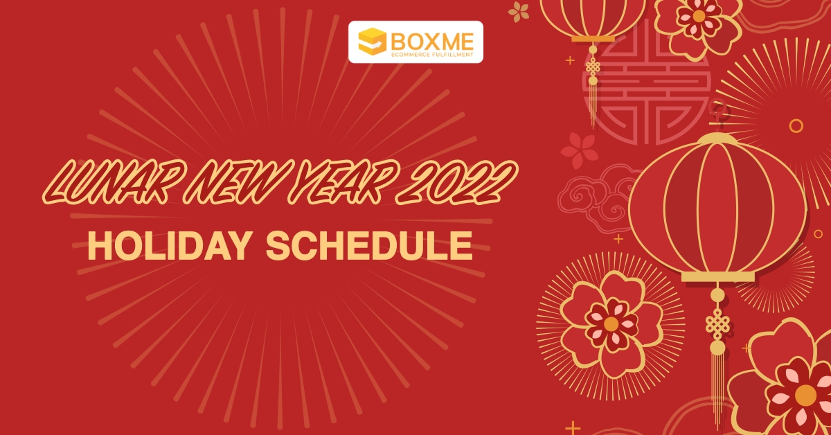 Announcement: Boxme’s 2022 Lunar New Year Holiday Schedule