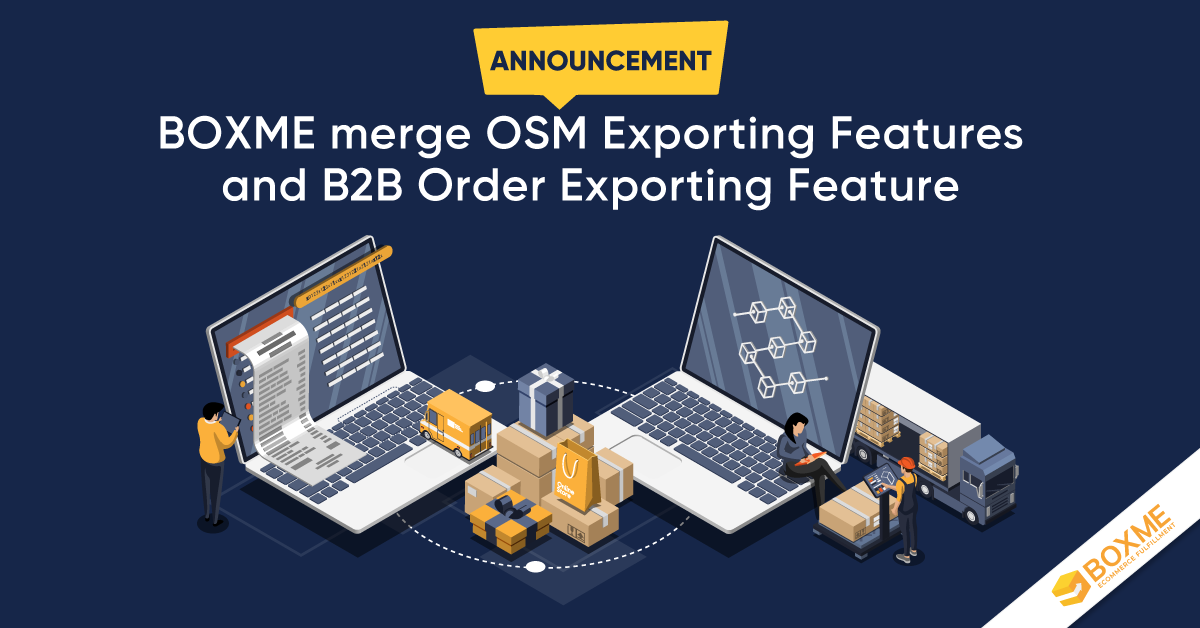 ANNOUNCEMENT: BOXME merge OSM Exporting Feature and B2B Order Exporting Feature
