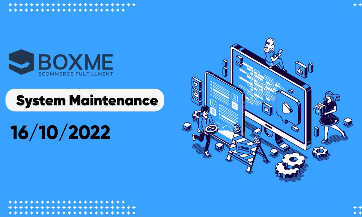 [Notice To Customers] System Maintenance On 16.10.2022