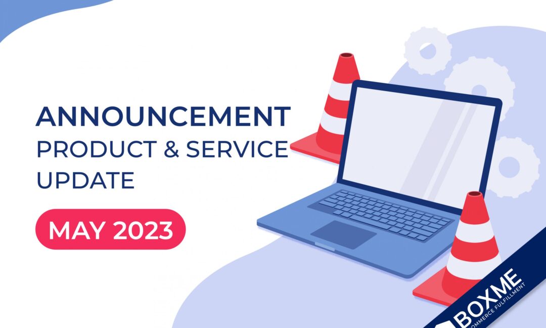 Boxme product and service update in 05/2023