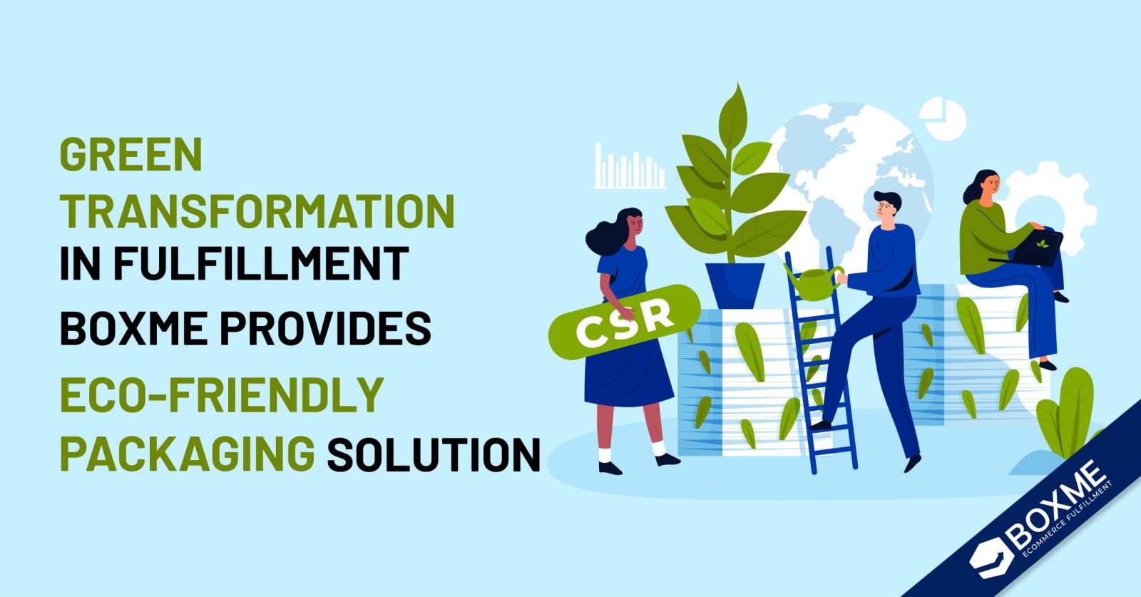 Green Transformation in Fulfillment: Boxme provides an eco-friendly packaging solution