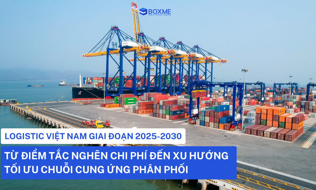 5 Xu hướng tái cấu trúc chuỗi cung ứng tại Việt Nam giai đoạn 2025–2030