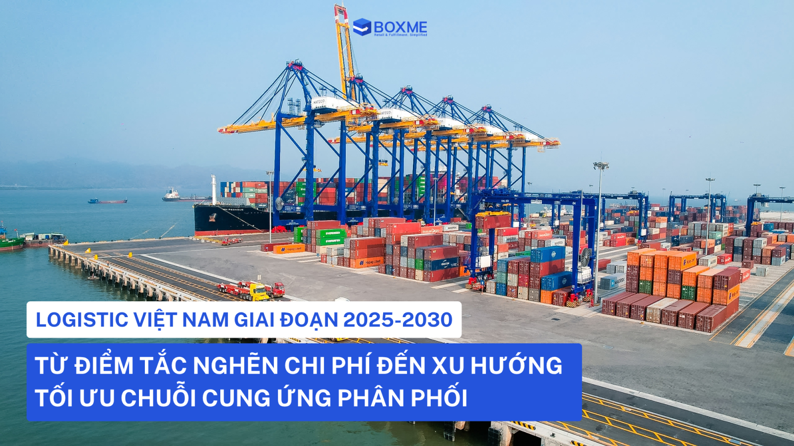 5 Xu hướng tái cấu trúc chuỗi cung ứng tại Việt Nam giai đoạn 2025–2030