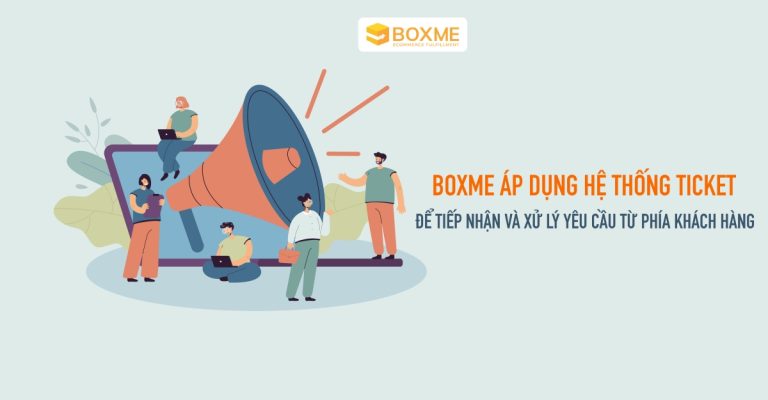 boxme-ap-dung-he-thong-ticket