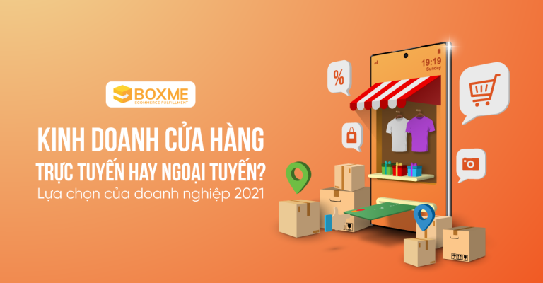 kinh-doanh-cua-hang-ngoai-tuyen-hay-truc-tuyen