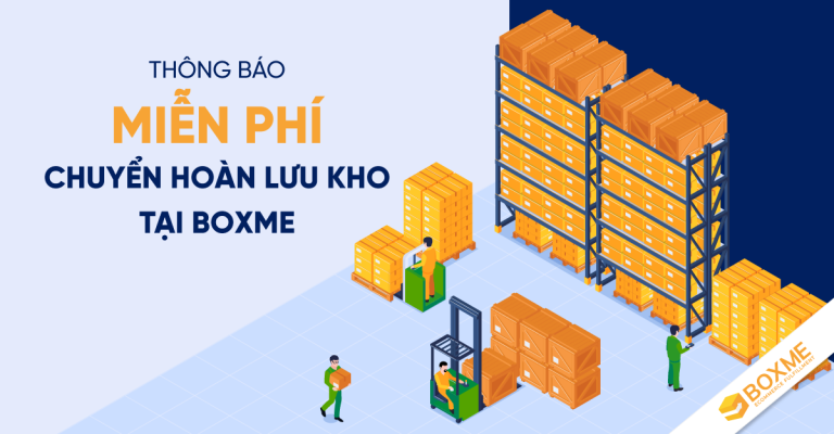 Thông-Báo-Miễn-Phí-Chuyển-Hoàn-Lưu-Kho-Tại-BoxMe