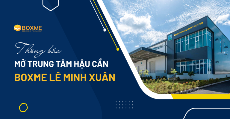Thông-báo-mở-trung-tâm-hậu-cần-Boxme-Lê-Minh-Xuân