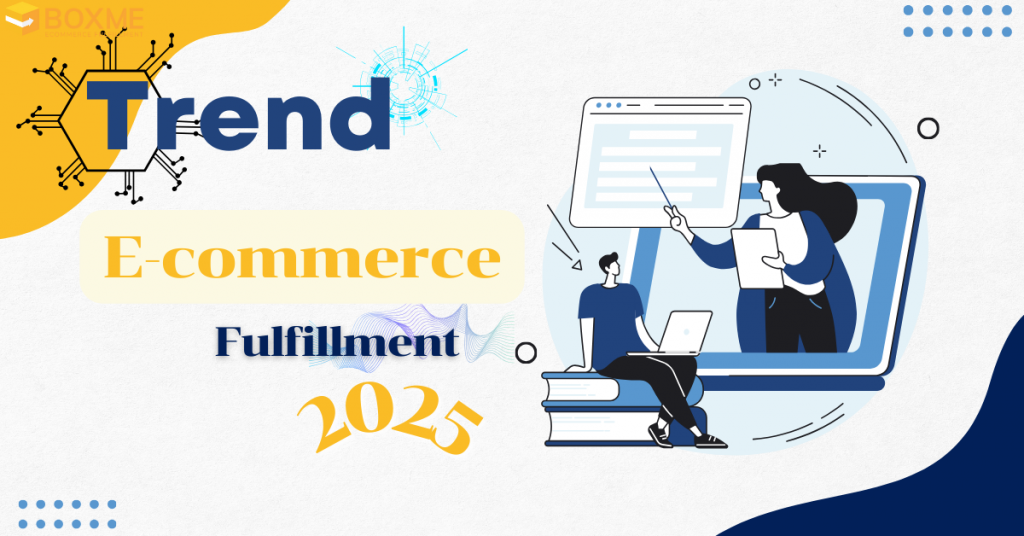 E-commerce Fulfillment 2025 E-commerce Fulfillment 2025