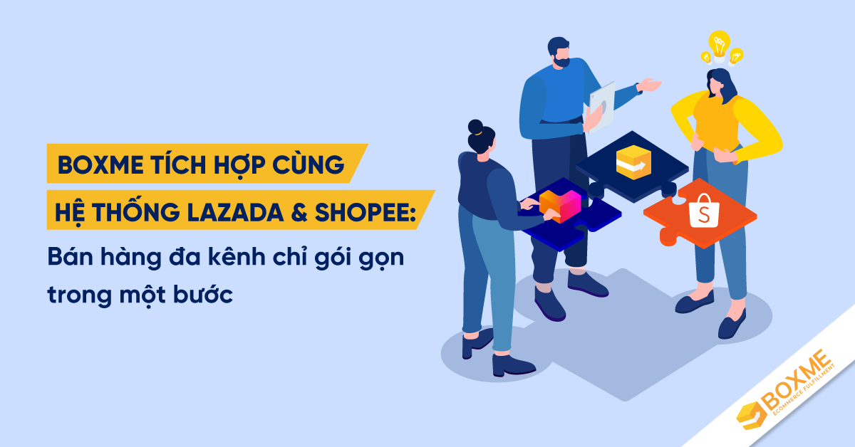 BoxMe mở rộng hợp tác với các hãng vận chuyển nội địa: DHL Ecommerce, Shipnhanh, Ship60 và Goldtimes