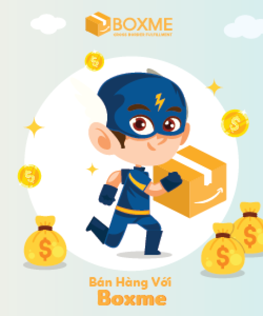 Bán hàng với Boxme - Giải pháp hậu cần kho vận xuyên quốc gia