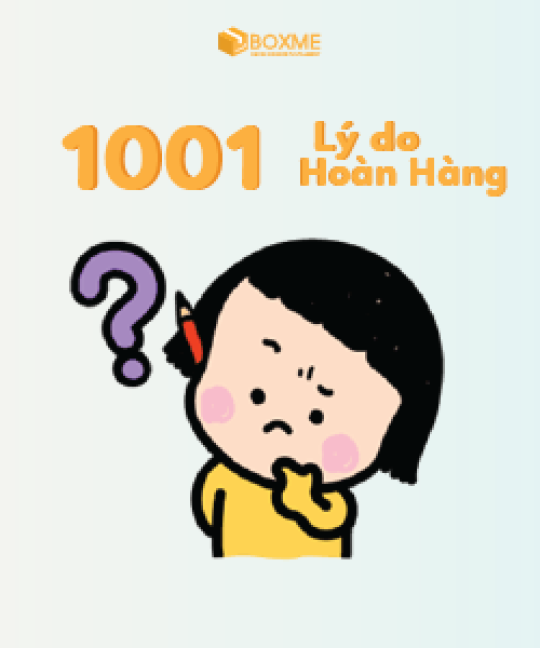 1001 lý do hoàn hàng "trời ơi đất hỡi" khi bán hàng online