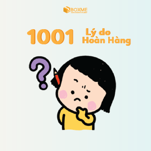 1001 lý do hoàn hàng "trời ơi đất hỡi" khi bán hàng online