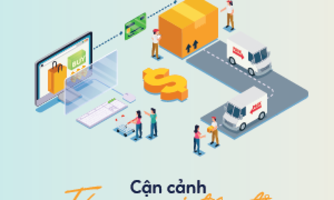 [Infographic] "Zoom In" toàn cảnh thị trường thương mại điện tử Việt Nam năm 2018