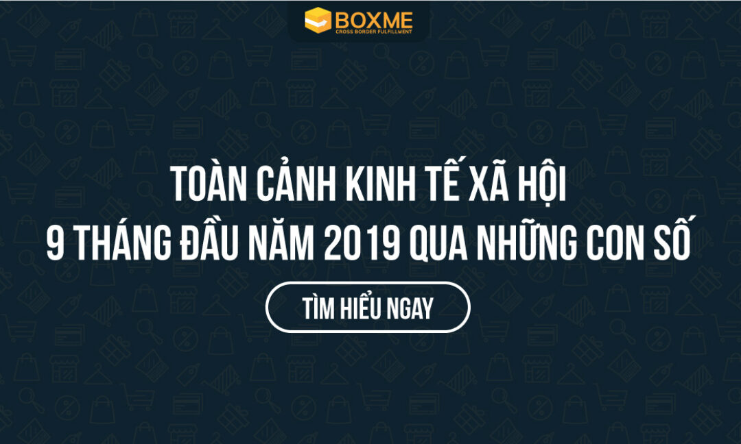 Toàn cảnh kinh tế xã hội trong 9 tháng năm 2019 qua những con số