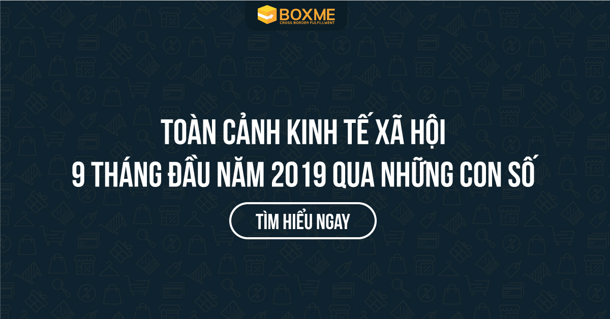Toàn cảnh kinh tế xã hội trong 9 tháng năm 2019 qua những con số