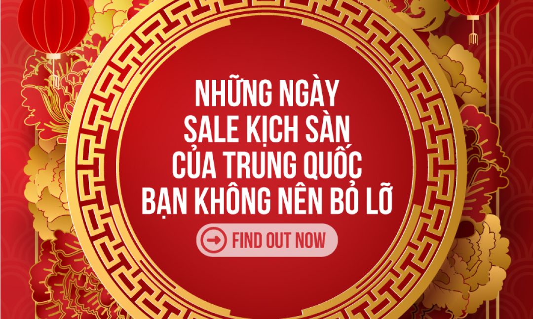 Những ngày sale của Trung Quốc bạn không nên bỏ lỡ