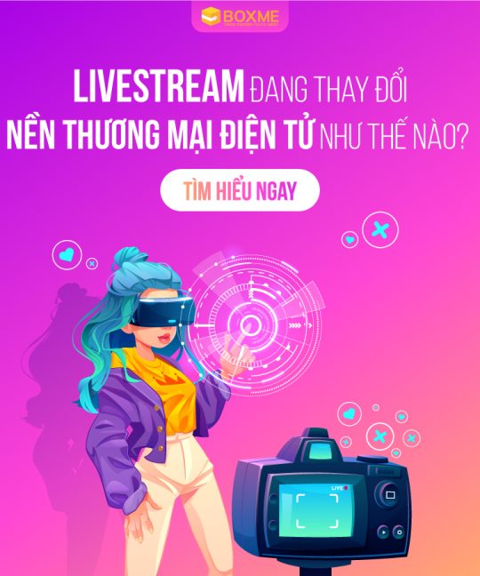 Livestream đang thay nổi nền TMĐT như thế nào?
