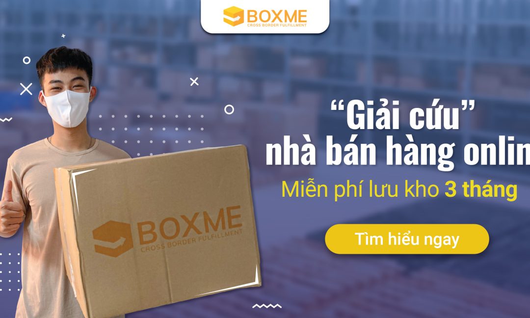 Boxme miễn phí lưu kho 3 tháng tại Hà Nội
