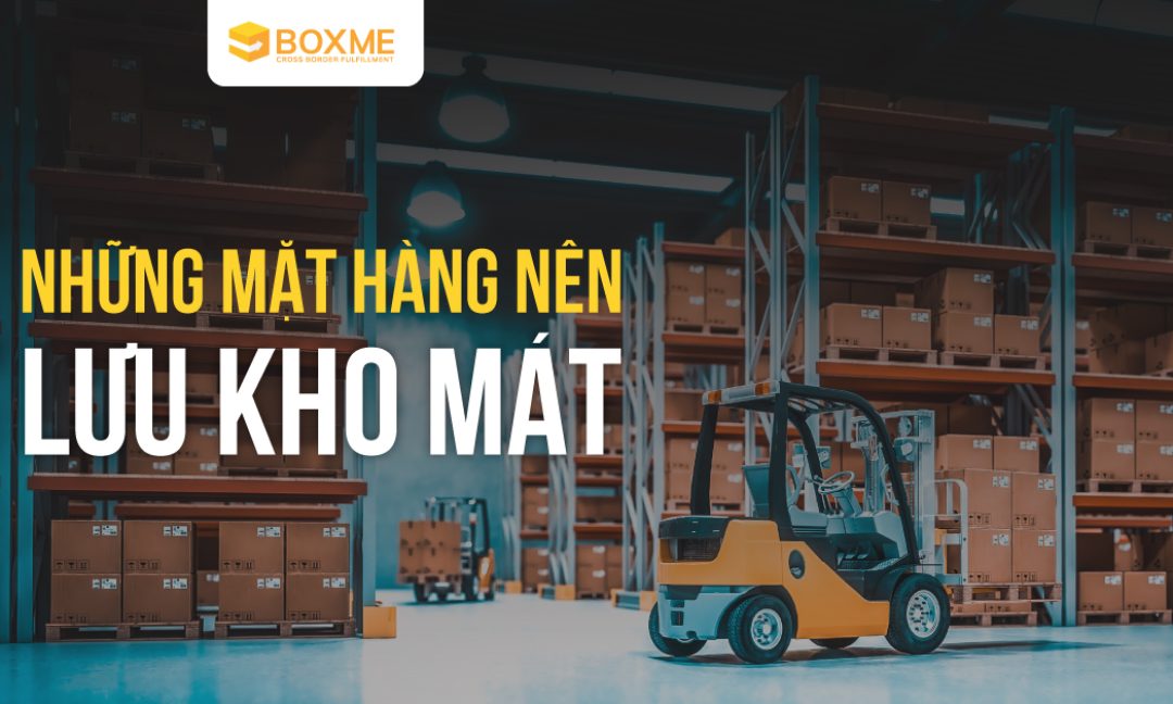Những mặt hàng nên lưu kho mát
