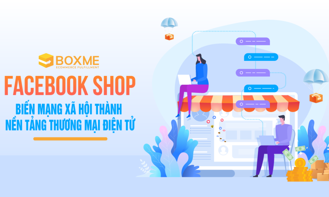 Facebook Shop – Biến Mạng Xã Hội Thành Nền Tảng TMĐT