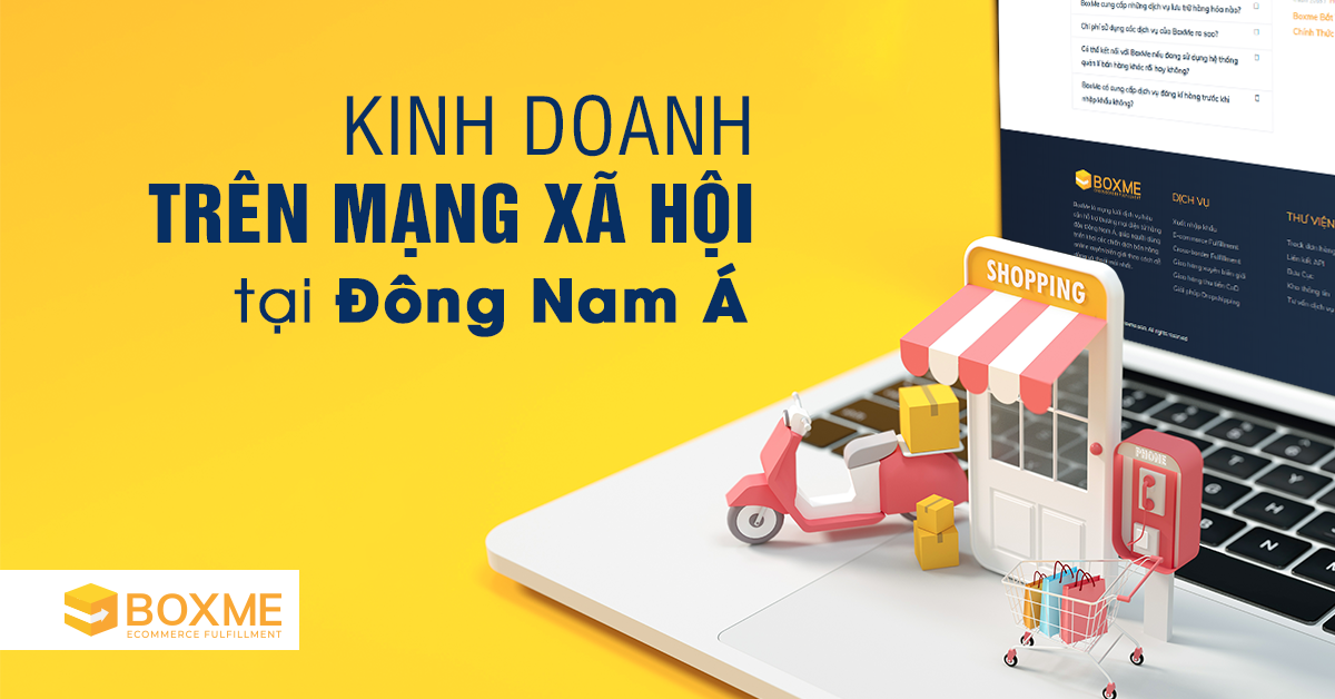 Kinh doanh trên mạng xã hội dưới góc nhìn của người bán hàng online tại Đông Nam Á