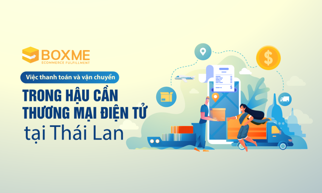 Việc thanh toán và vận chuyển trong hậu cần TMĐT tại Thái Lan