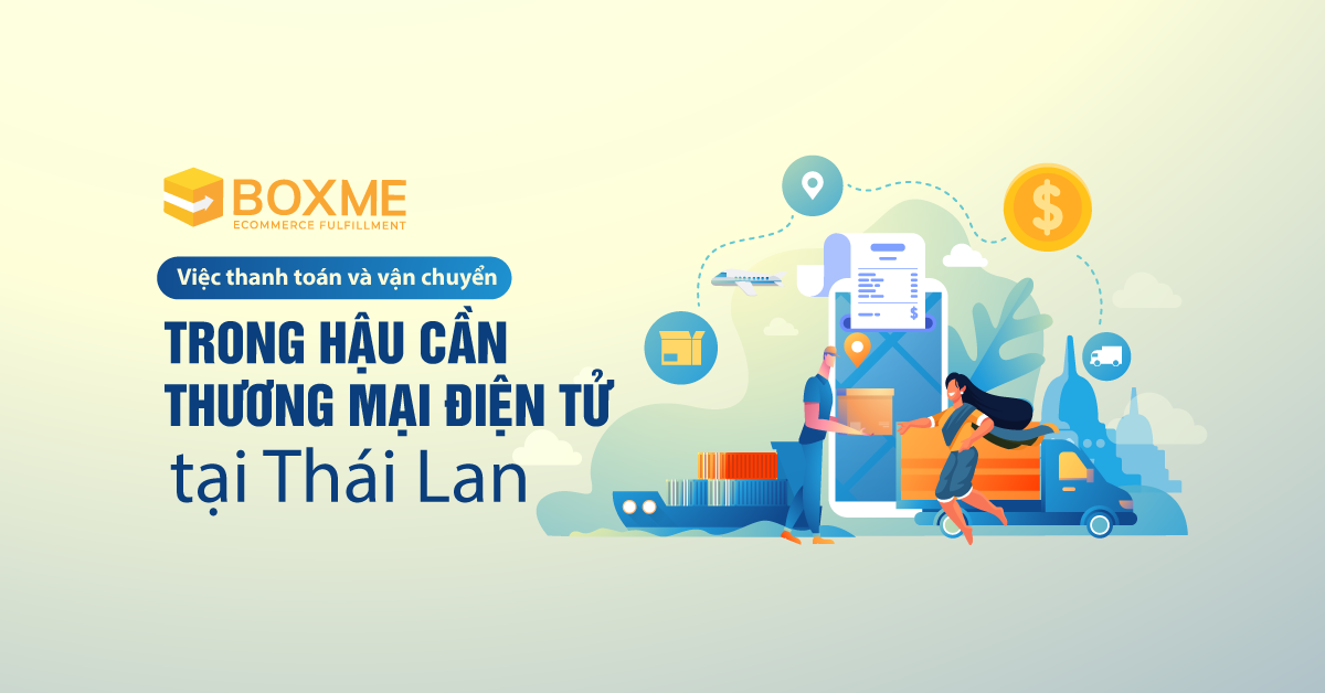 Việc thanh toán và vận chuyển trong hậu cần TMĐT tại Thái Lan