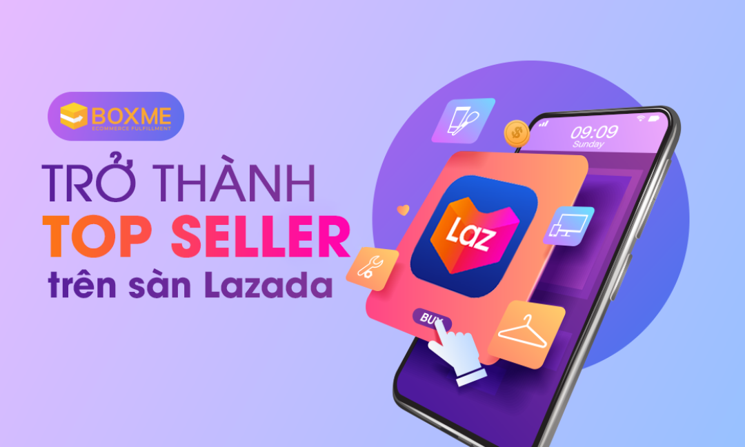 17 tips để trở thành Top Seller trên sàn Lazada