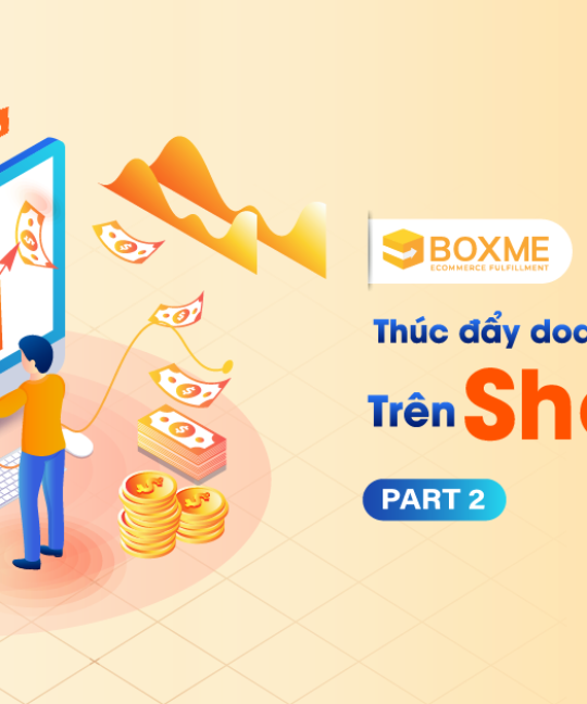 16 tips thúc đẩy doanh số bán hàng trên Shopee (phần 2)