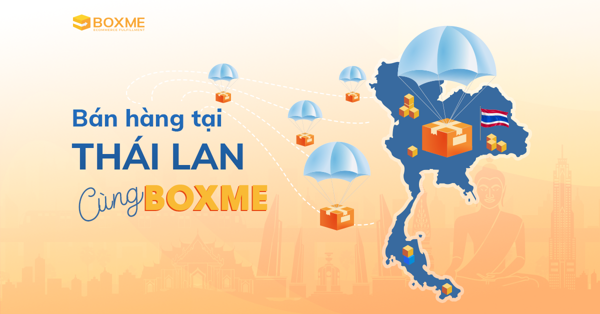 Boxme hỗ trợ người bán hàng nước ngoài gia nhập thị trường TMĐT Thái Lan