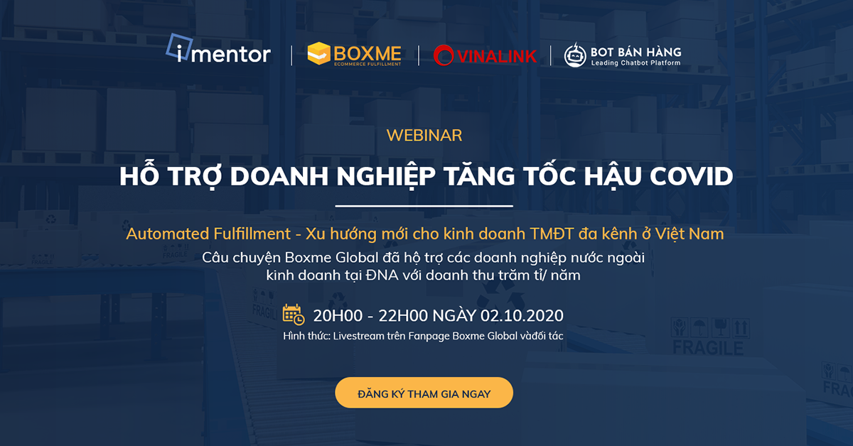 Event: Boxme Global, Vinalink, iMentor và Botbanhang chia sẻ về Automated Fulfillment – hướng đi mới cho kinh doanh TMĐT tại Việt Nam