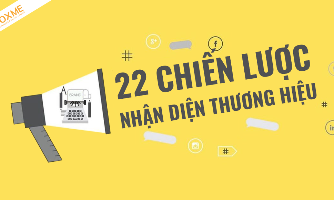22-chien-luoc-tang-nhan-dien-thuong-hieu