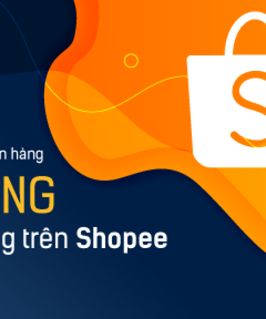 xay-dung-kenh-ban-hang-tu-dong-thanh-cong-tren-shopee