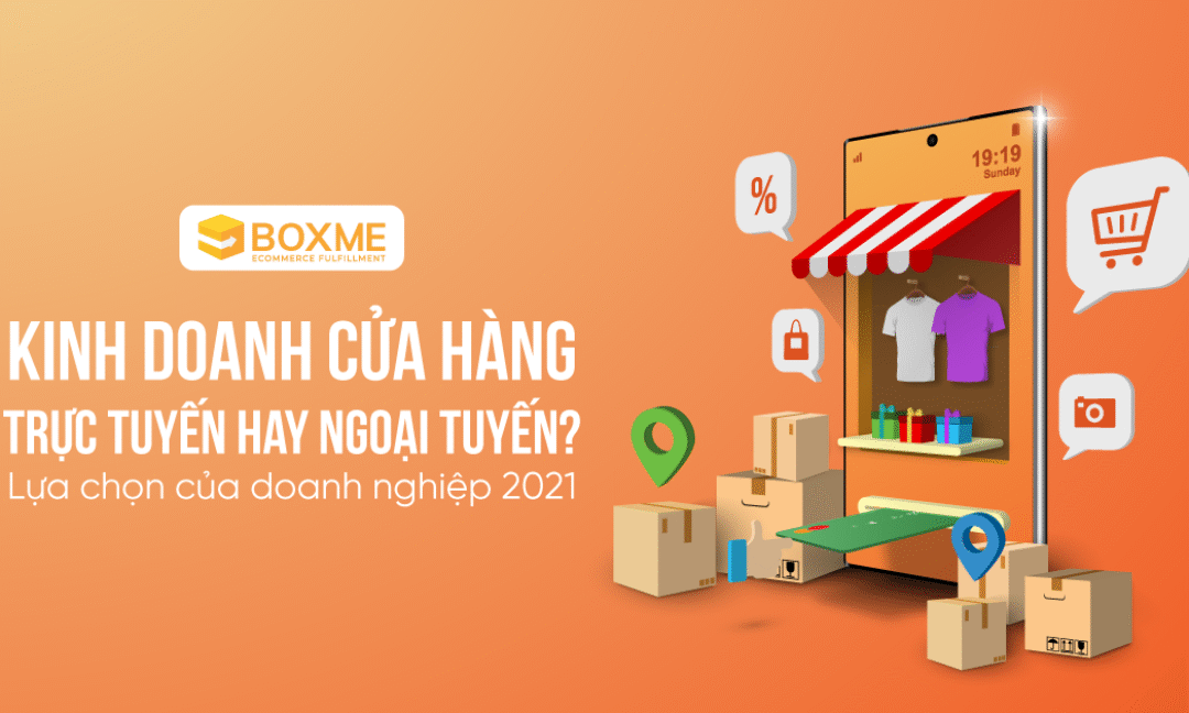 kinh-doanh-cua-hang-ngoai-tuyen-hay-truc-tuyen