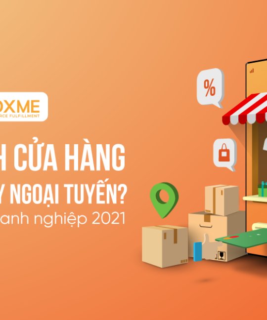 kinh-doanh-cua-hang-ngoai-tuyen-hay-truc-tuyen