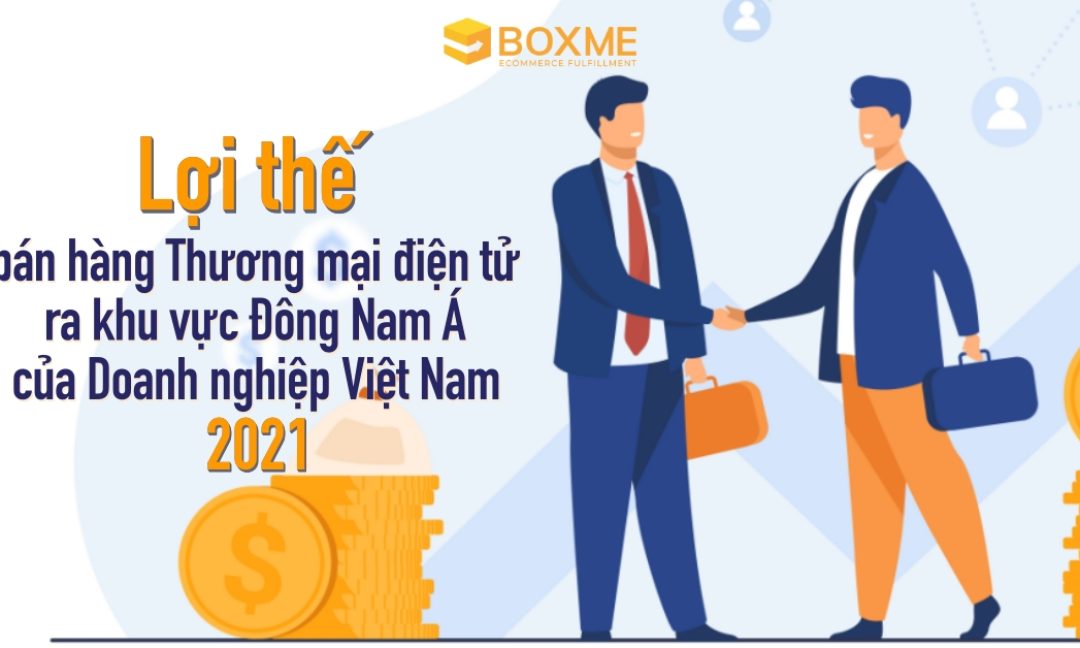 doanh-nghiep-viet-nam-ban-hang-thuong-mai-dien-tu-ra-dong-nam-a