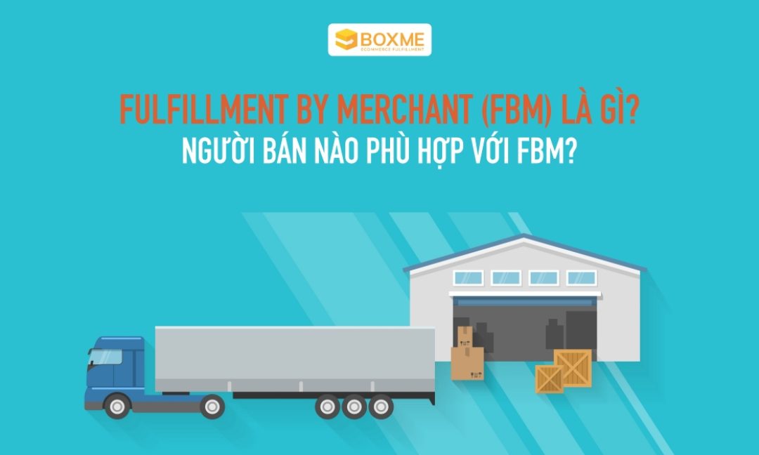 fulfillment-by-merchant-fbm-la-gi