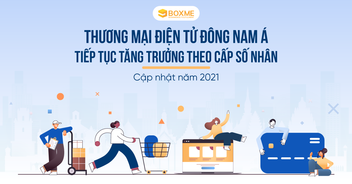 thuong-mai-dien-tu-dong-nam-a-2021
