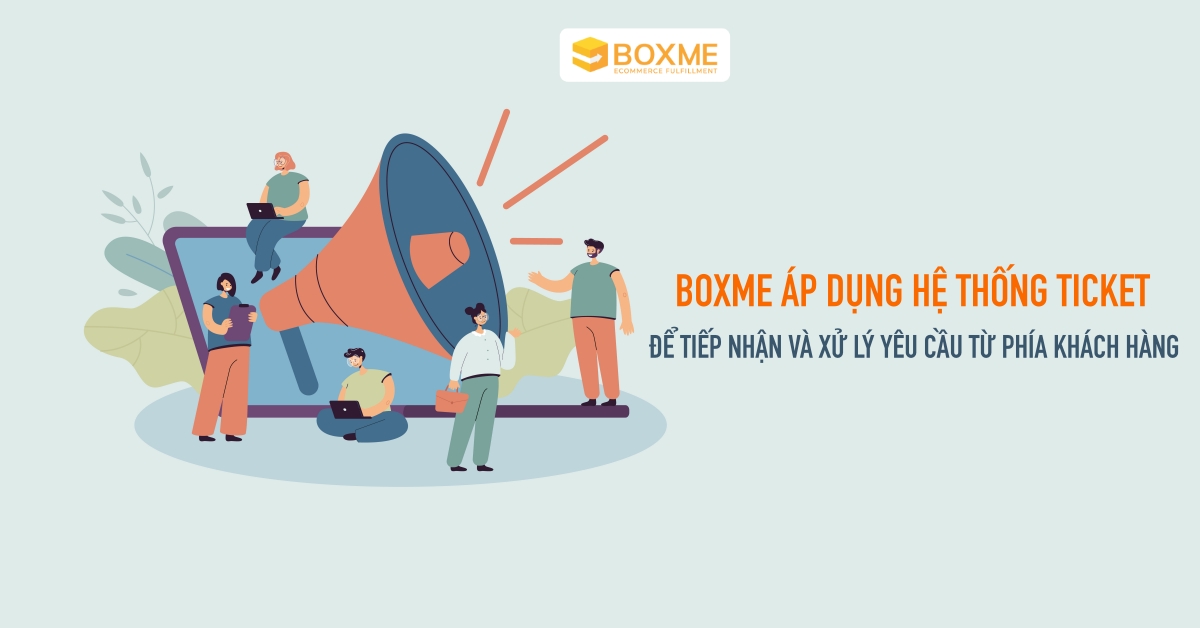 boxme-ap-dung-he-thong-ticket