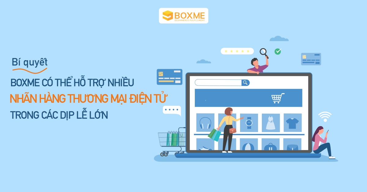 boxme-ho-tro-nhieu-nhan-hang-van-hanh-cac-dip-le-lon