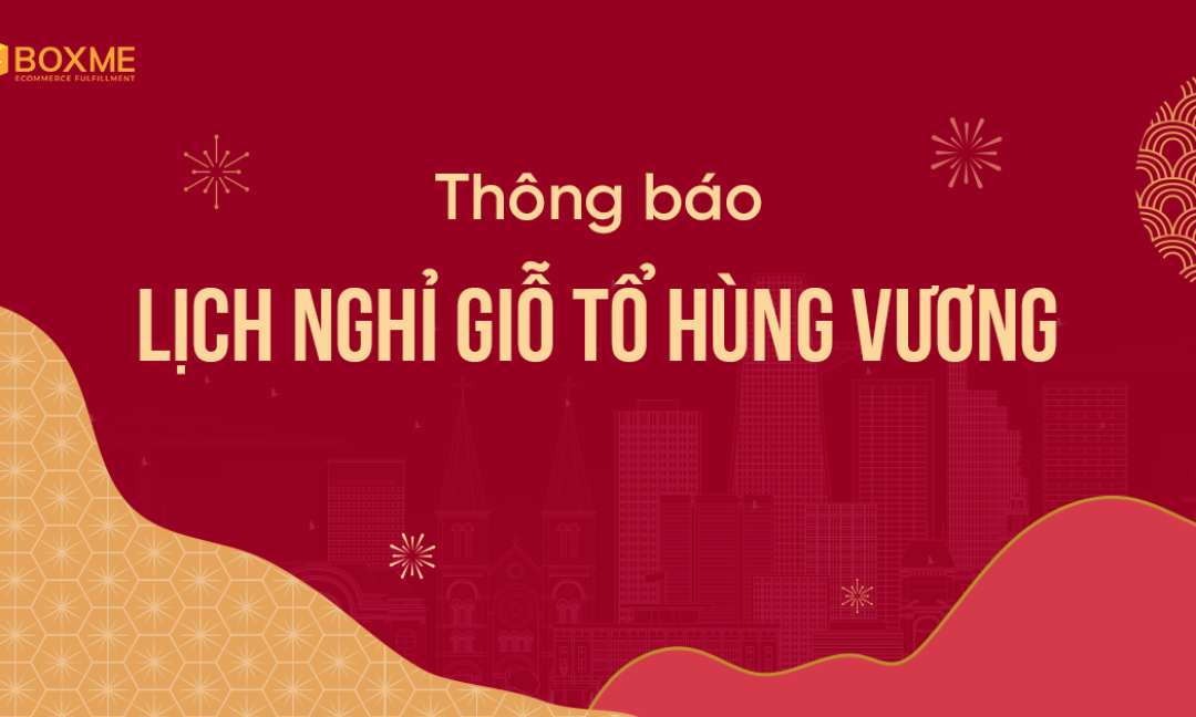 boxme-thong-bao-lich-nghi-gio-to-hung-vuong-2022