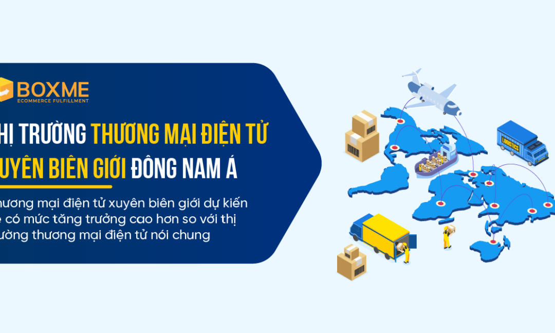 thuong-mai-dien-tu-xuyen-bien-gioi-cua-dong-nam-a