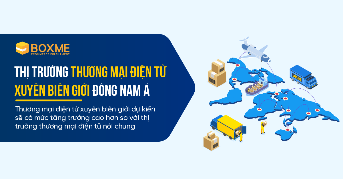 thuong-mai-dien-tu-xuyen-bien-gioi-cua-dong-nam-a