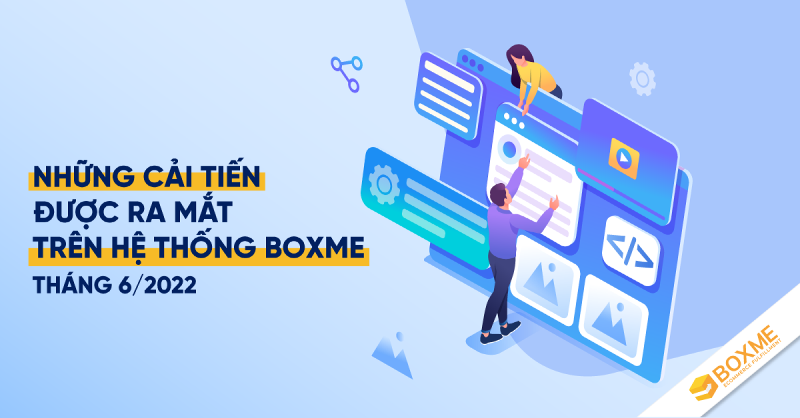 Boxme – Cập nhật sản phẩm và dịch vụ mới tháng 6/2022