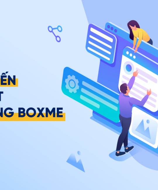 Boxme – Cập nhật sản phẩm và dịch vụ mới tháng 6/2022
